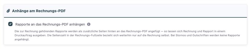 Karte Anhänge am Rechnungs-PDF mit dem aktivierten Schalter Rapporte an das Rechnungs-PDF anhängen