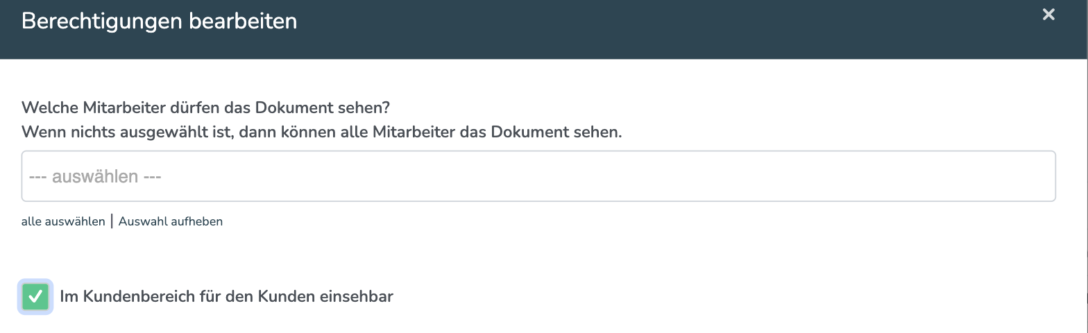 Berechtigungen bearbeiten mit dem Schalter Im Kundenbereich für den Kunden einsehbar