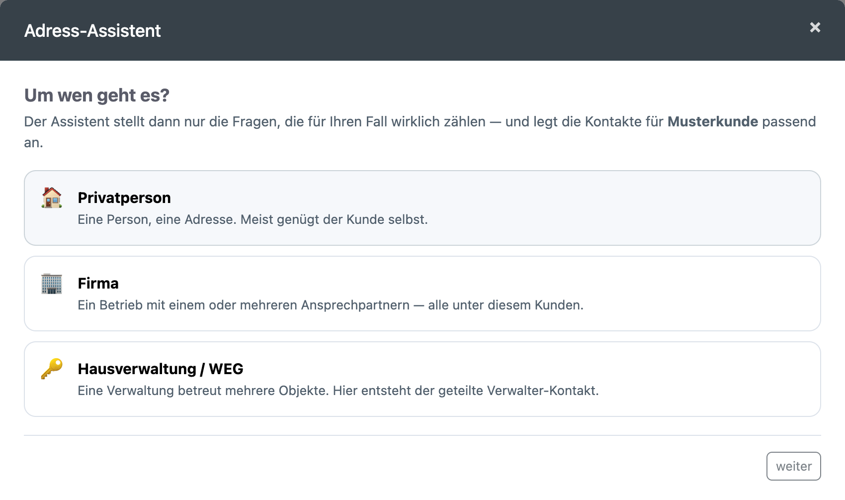 Startbildschirm des Adress-Assistenten mit der Frage Um wen geht es und den drei Auswahlkarten Privatperson, Firma und Hausverwaltung/WEG