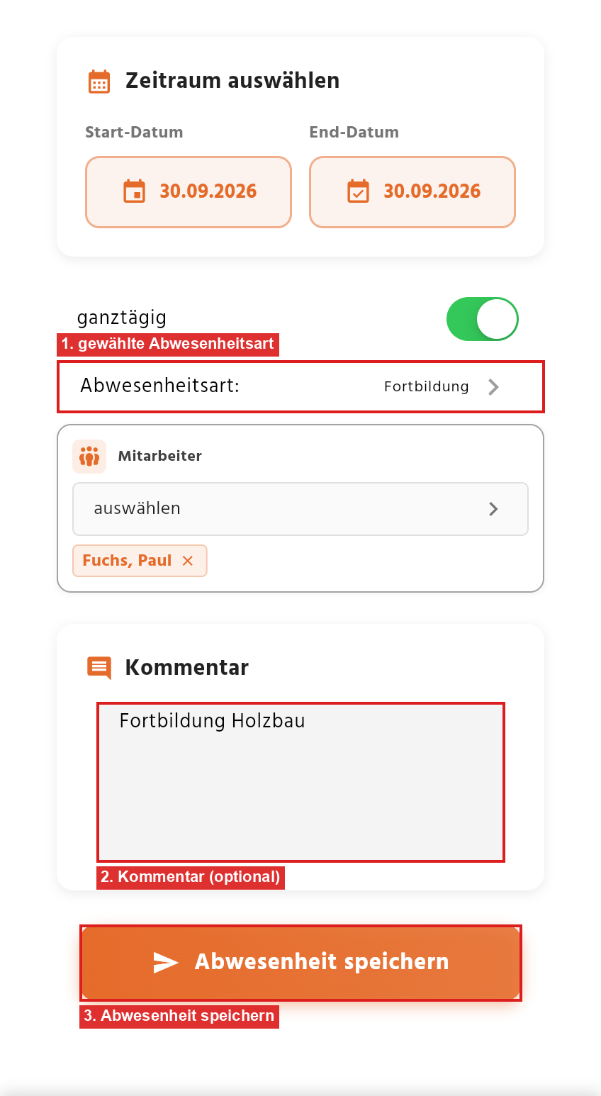 Maske mit gewählter Abwesenheitsart, Kommentar und dem Button Abwesenheit speichern