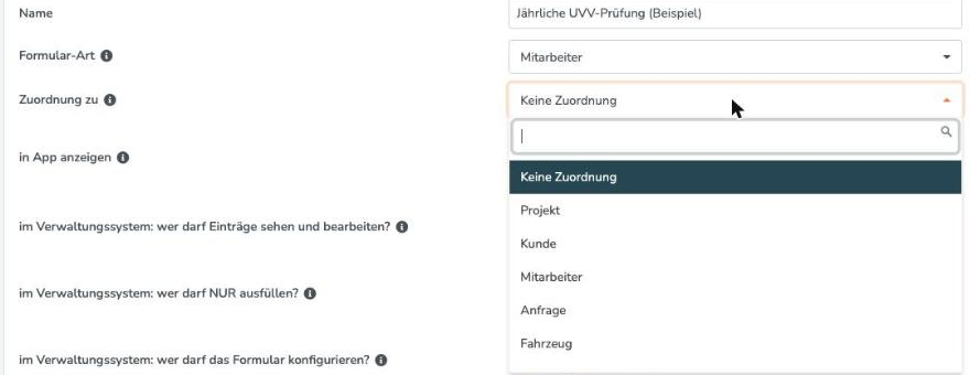 Formular bearbeiten mit dem Auswahlfeld Zuordnung zu und den Optionen Projekt, Kunde, Mitarbeiter, Anfrage und Fahrzeug