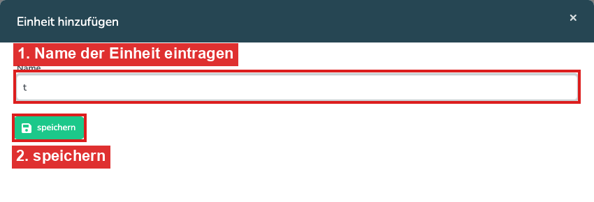 Dialog Einheit hinzufügen mit dem Namen t