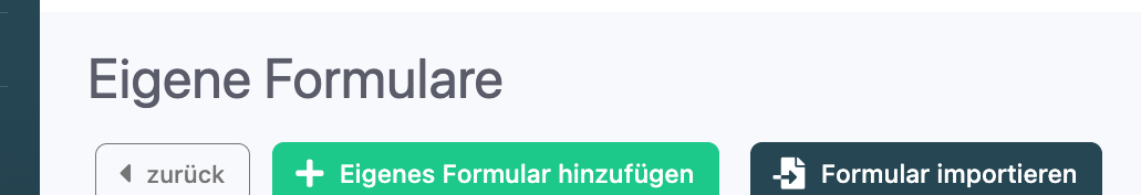 Schaltflaeche Formular importieren in der Formular-Uebersicht