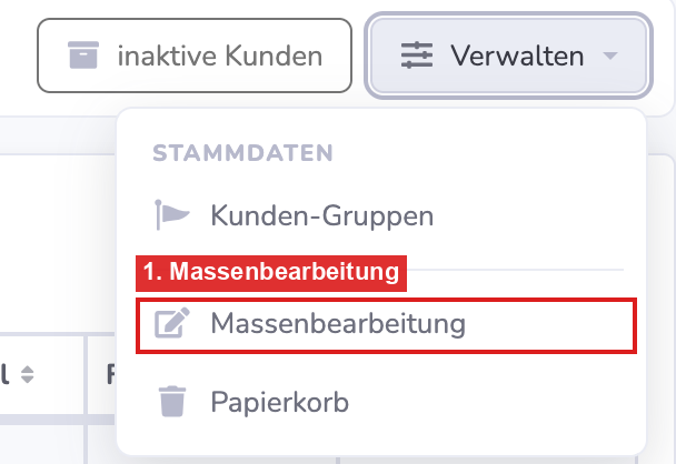 Kundenübersicht: Verwalten, Massenbearbeitung