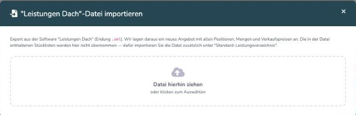 Upload-Fenster Leistungen Dach Datei importieren mit erklaerendem Text und Dateiauswahl