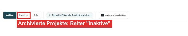 Projektübersicht mit dem Reiter Inaktive