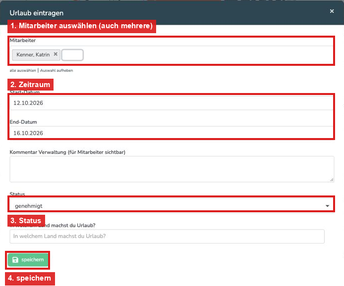 Formular "Urlaub eintragen" mit Mitarbeiter, Zeitraum, Status und Button speichern