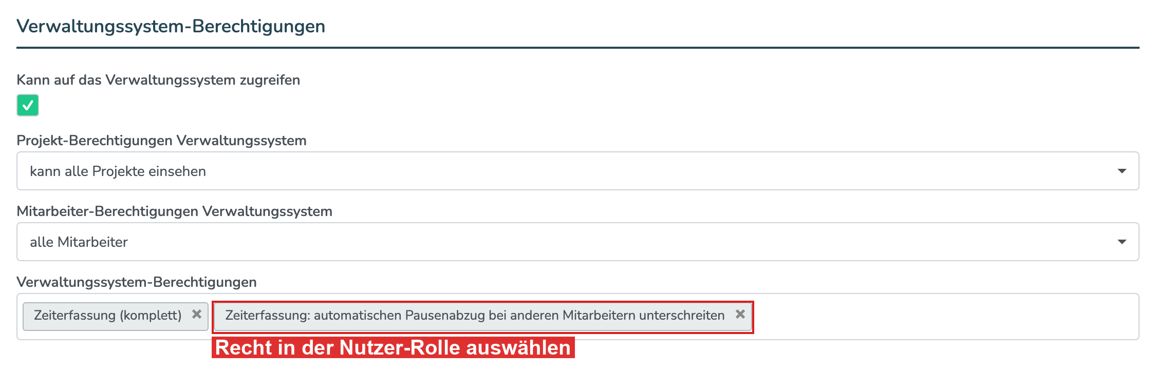 Recht „Zeiterfassung: automatischen Pausenabzug bei anderen Mitarbeitern unterschreiten“ in einer Nutzer-Rolle