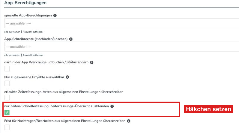 Schalter nur Zeiten-Schnellerfassung: Zeiterfassungs-Übersicht ausblenden im Bereich App-Berechtigungen