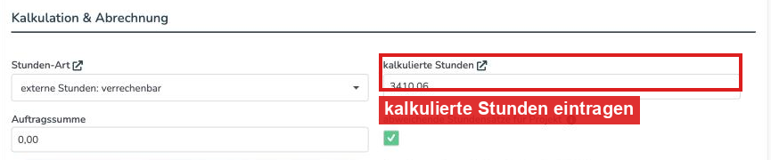 Projekt bearbeiten, Bereich Kalkulation und Abrechnung mit dem Feld kalkulierte Stunden