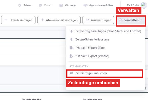 Zeiterfassung mit geöffnetem Menü Verwalten und dem Eintrag Zeiteinträge umbuchen